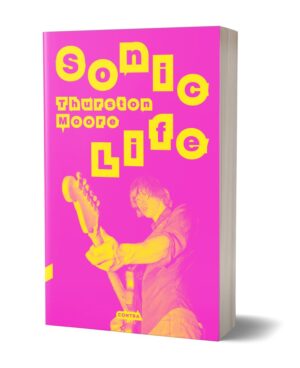 Sonic Life - Thurston Moore
