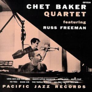 Chet Baker - Chet Baker Quartet Feat Russ Freeman