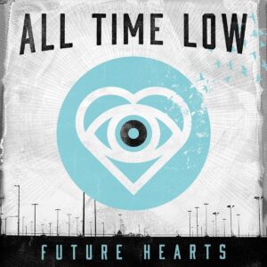 All Time Low - Future Hearts (Color)