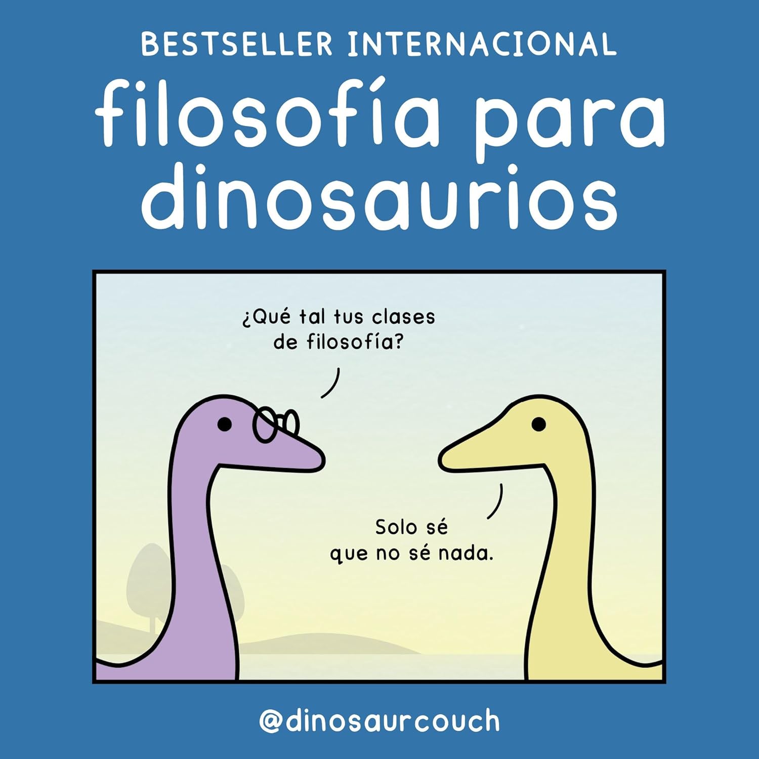Filosofía para dinosaurios | @dinosaurcouch