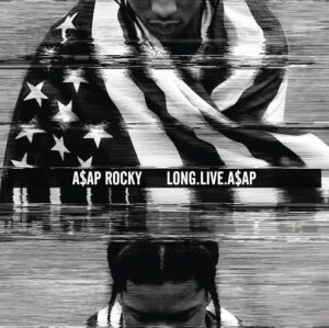 A$Ap Rocky -  Long Live A$Ap