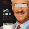 Folla con él - Julian Hernández