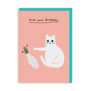 Tarjeta de cumpleaños "Fuck your Birthday"
