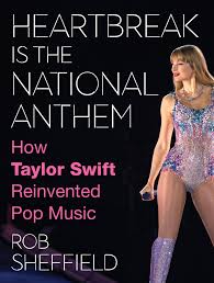Heartbreak Is the National Anthem: A Celebration of Taylor Swift