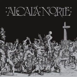 Alcalá Norte - Alcalá Norte LP